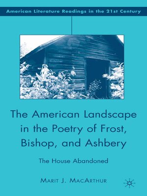 cover image of The American Landscape in the Poetry of Frost, Bishop, and Ashbery